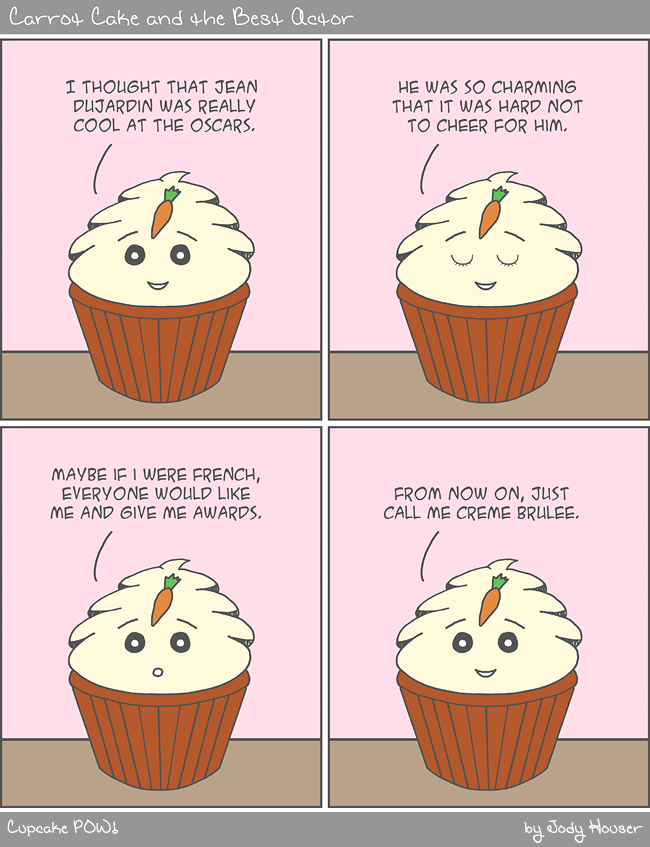 Cupcakes want to be him.